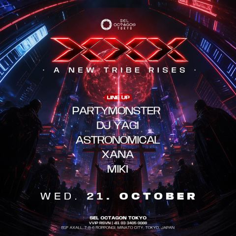 ポスター：XXX, Sel Octagon Tokyo night club, 10月28日