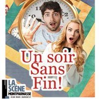 Affiche : Un Soir Sans Fin !