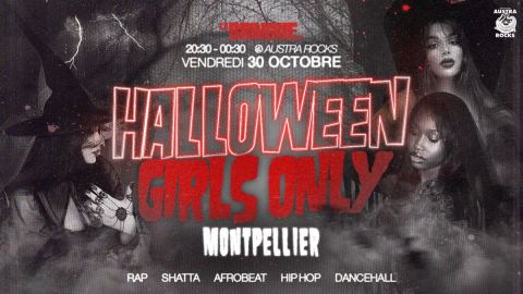 Poster: LA BRINGUE - HALLOWEEN GIRLS ONLY - Montpellier, Austra Rocks, Oct 30