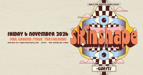 Αφίσα: SKINSHAPE [UK] || THESSALONIKI, Soul, 6 Νοε