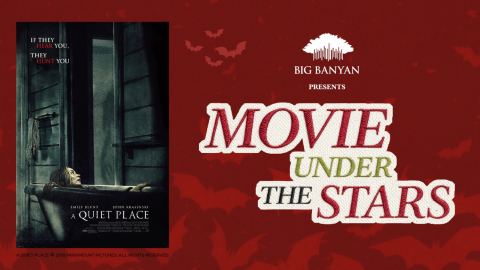 Poster: Movie Under the Stars: A Quiet Place, Ranch at Big Banyan Vineyard & Resort, Oct 31