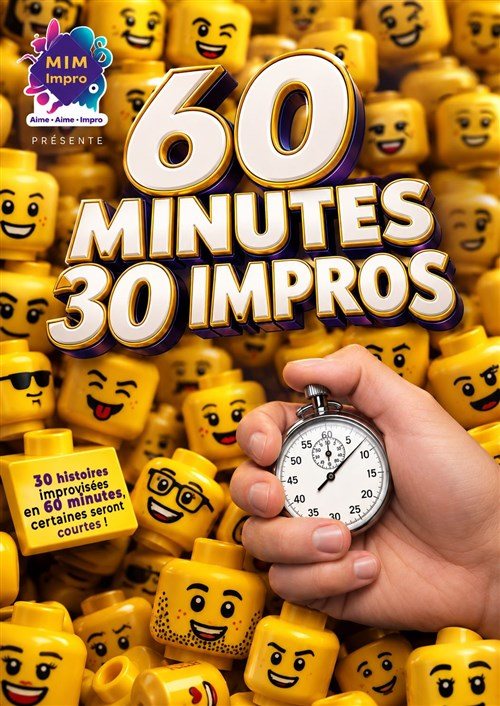 Affiche : 60 Minutes, 30 Impros !