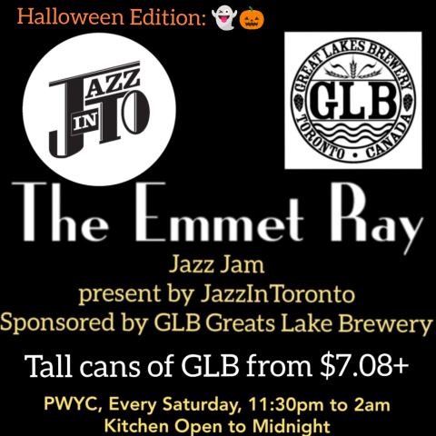 Poster: Late Night Halloween Special, Jazz Jam, Sponsor by GLB Great Lakes Brewery, presented by JazzInToronto, Host Cole Matheson, The Emmet Ray, Oct 31