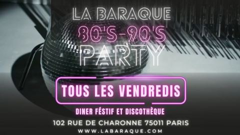Affiche : Soirée 80's 90's à La Baraque, La Baraque - Bar - Restaurant - Discothèque, 9 oct.