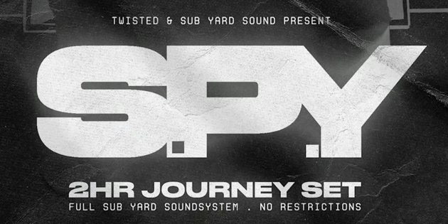 Poster: S.P.Y WITH SUB YARD SOUND