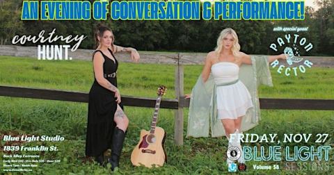 Poster: Toddcast Podcast presents: Courtney Hunt & Payton Rector!, Blue Light Sessions, Nov 27