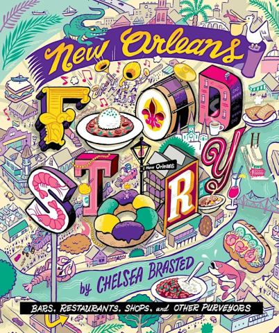 Poster: New Orleans Food Story: Bars, Restaurants, Shops, and Other Purveyors, The Garden District Book Shop, Nov 18