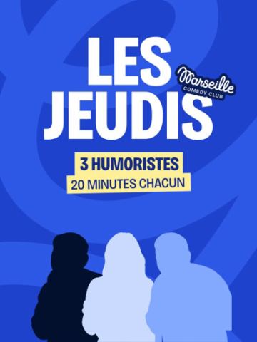 Affiche : Les Jeudis 3X20, Marseille Comedy Club, 3 sept.