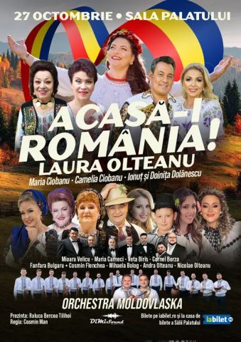 Poster: Acasă-i România – Spectacol, Sala Palatului, Oct 27