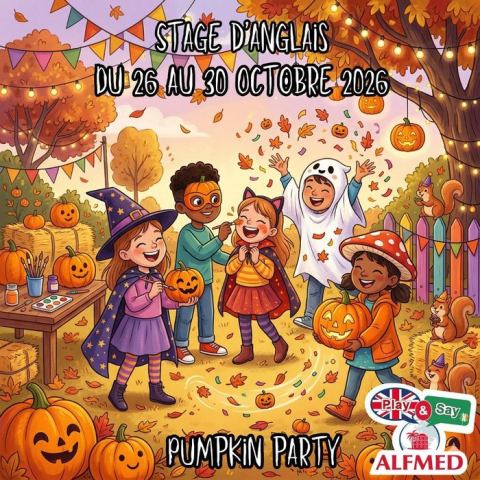 Poster: Stage d'anglais PLAY & SAY (6-11 ans) - Pumpkin Party, ALFMED Perpignan, Oct 29