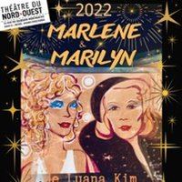 Affiche : Marlene et Marilyn, Théâtre du Nord-Ouest, 24 oct.