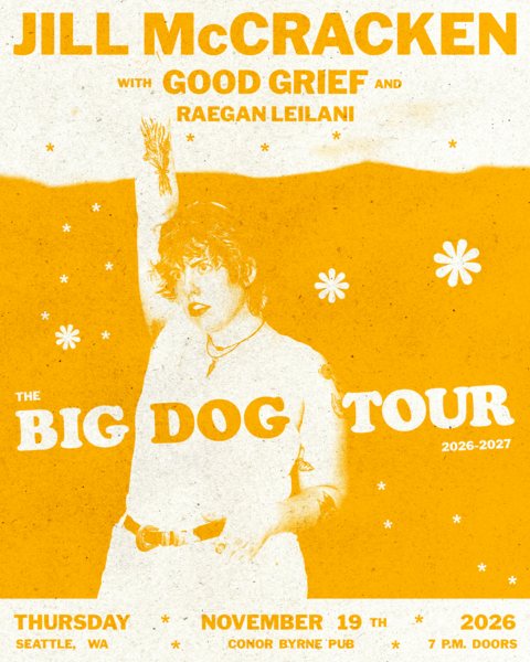 Poster: Jill McCracken + Good Grief + Raegan Leilani