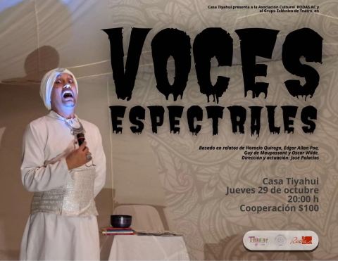 Poster: Voces Espectrales en Casa Tiyahui, Casa Tiyahui, Oct 29