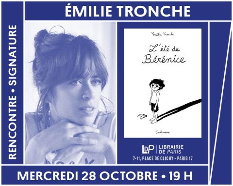 Affiche : L'illustratrice Émilie Tronche présente son roman graphique « L'Été de Bérénice », Librairie de Paris, 28 oct.