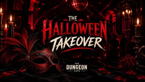 Poster: The Halloween Takeover: Behind the Mask at The Dungeon Cafe, The Dungeon Cafe, Oct 31
