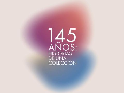 Cartel: 145 años: Historias de una Colección, Museo Nacional de Bellas Artes, 10 sep