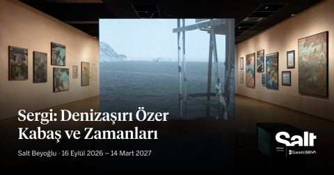 Afiş: Denizaşırı: Özer Kabaş ve Zamanları, Salt Beyoğlu, 16 Eyl