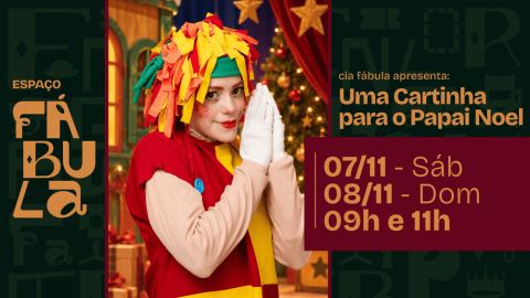 Poster: UMA CARTINHA PARA PAPAI NOEL | Cia Fábula, Espaço Fábula, Nov 7