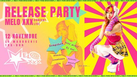 Affiche : MELO XXX - RELEASE PARTY : Girly Punk Event, La Marbrerie, 12 nov.