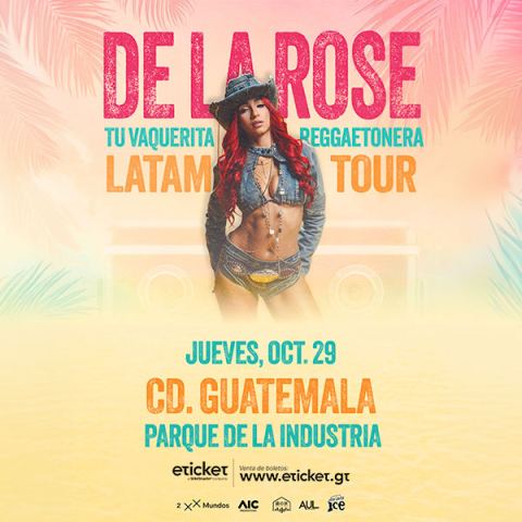 Cartel: DE LA ROSE - TU VAQUERITA REGGAETONERA LATAM TOUR, Parque de la Industria (Concha Acústica), 29 oct
