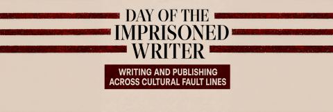 Poster: Day of the Imprisoned Writer: Writing and publishing across cultural fault lines, State Library of Western Australia, Nov 12