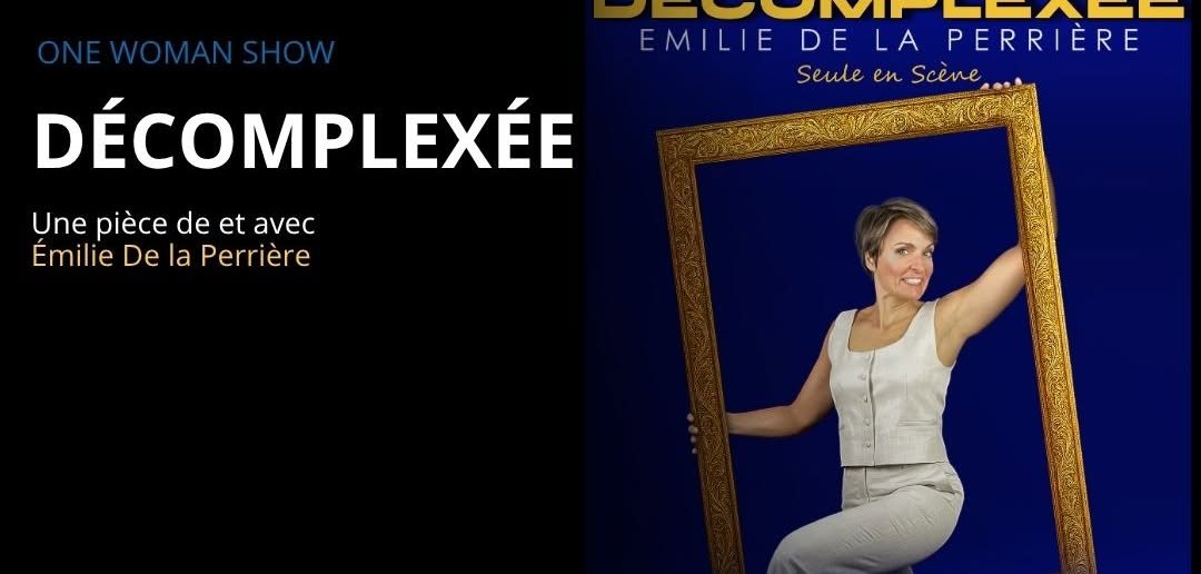 Affiche : Décomplexée - Émilie de La Perrière