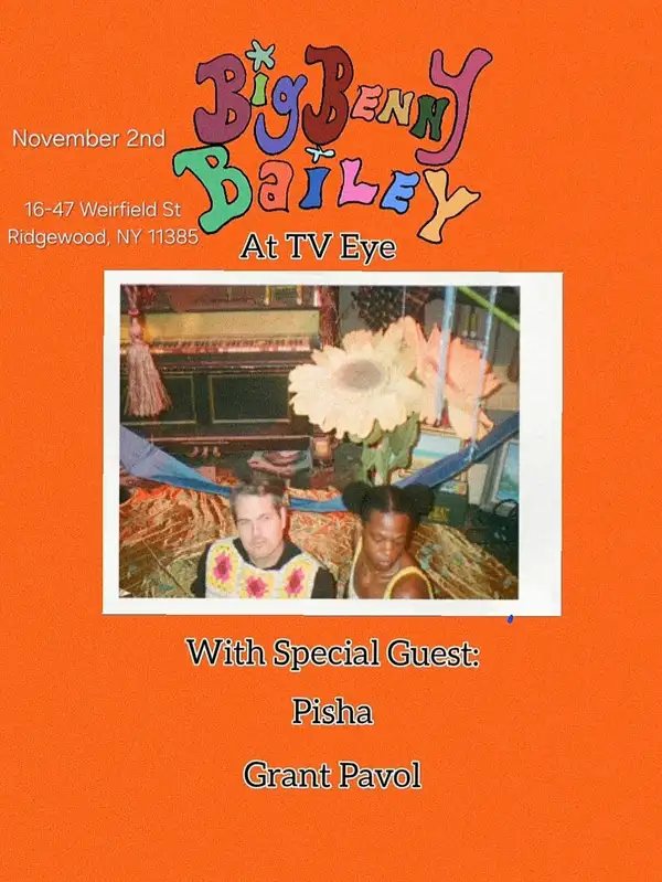 Poster: Big Benny Bailey, Pisha, Grant Pavol