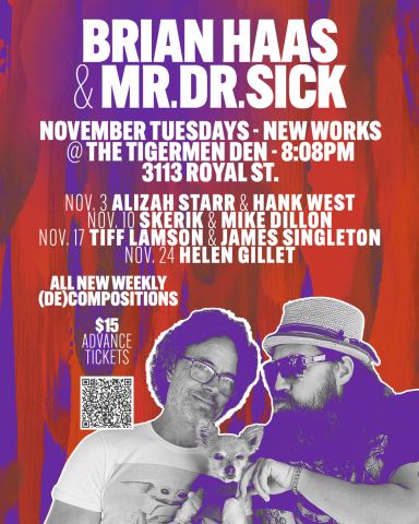 Poster: (De)Composition Classical Music Series w Brian Haas & Mr. Dr. Sick, The Tigermen Den, Nov 10