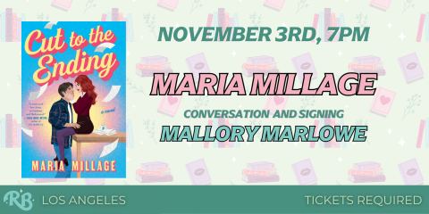 Poster: Maria Millage LA Event for Cut to the Ending, The Ripped Bodice, Nov 3