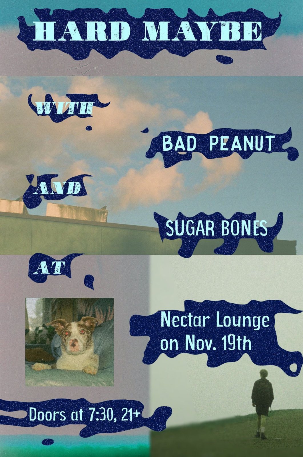 Poster: HARD MAYBE with Bad Peanut, Sugar Bones