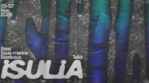 Poster: Isulia Festival 2026 ~ Talks, La Cité Bleue, Nov 5