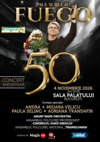 Afiș: Fuego "50" - Concert Aniversar Paul Surugiu, Sala Palatului, 4 nov.