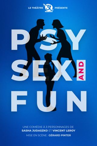 Affiche : Psy, sex and fun, Les 3T – Café-théâtre, 6 nov.