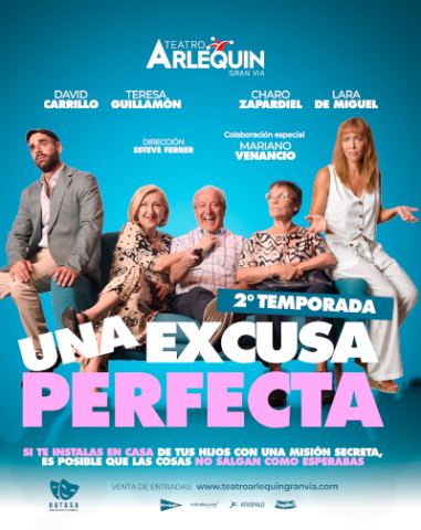 Cartel: UNA EXCUSA PERFECTA. TEMPORADA 2, Teatro Arlequín, 30 oct
