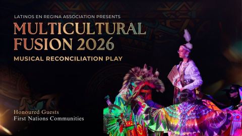 Poster: MULTICULTURAL FUSION 2026 - MUSICAL RECONCILIATION PLAY, Regina Performing Arts Centre, Nov 1