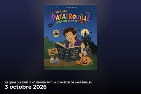 Affiche : Patatrouille, Le Monstre Qui Avait La Trouille, Le Quai du Rire, 3 oct.