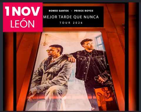 Poster: Romeo Santos y Prince Royce: Mejor Tarde Que Nunca Tour, Poliforum León, Nov 1