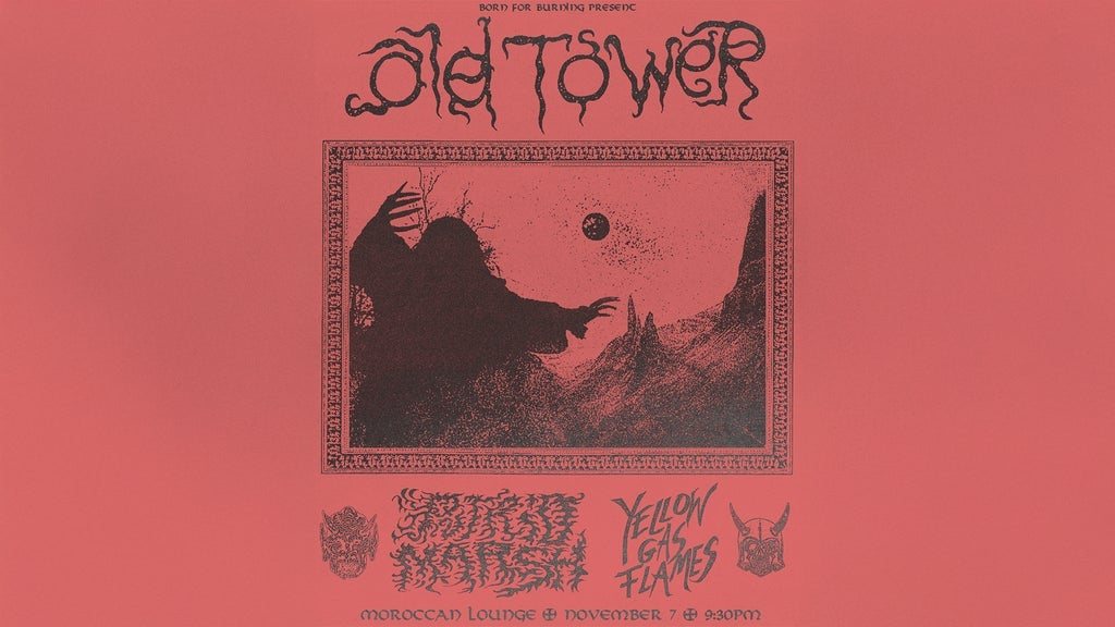 Poster: Born for Burning Presents: Old Tower