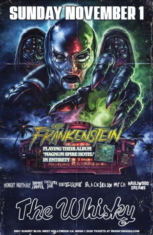 Poster: Our Frankenstein, Midnight Nightmare, Sophie Cooper, Vanta After Dark, unpolished*, Black Season Witch, Maria Voltaine, Whisky a Go Go, Nov 1