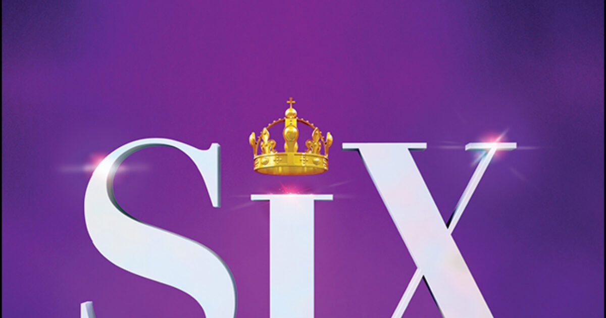 Poster: SIX: The Musical