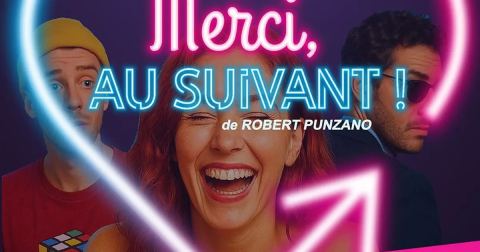 Affiche : Merci, au suivant !, Théâtre Le Mélo d'Amélie, 24 oct.