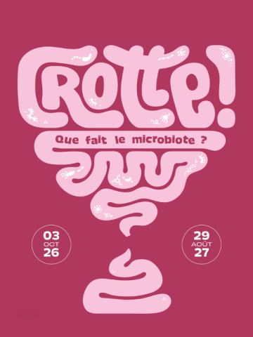 Affiche : Exposition - Crotte ! Que fait le microbiote ? À Cap Sciences, Cap Sciences, 3 oct.