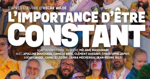 Affiche : L'importance d'être constant, Théâtre Montmartre Galabru, 28 oct.