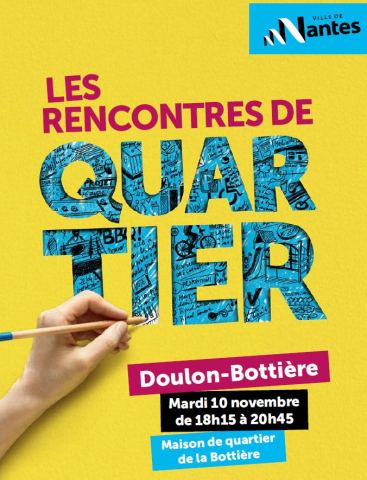 Affiche : Les rencontres de quartier Doulon - Bottière, Le Pavillon - Maison de quartier de la Bottière, 10 nov.
