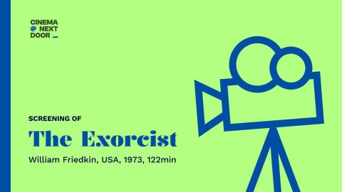 Poster: Screening of The Exorcist, 1973 Halloween | Cinema Next Door, Underline Center, Oct 31