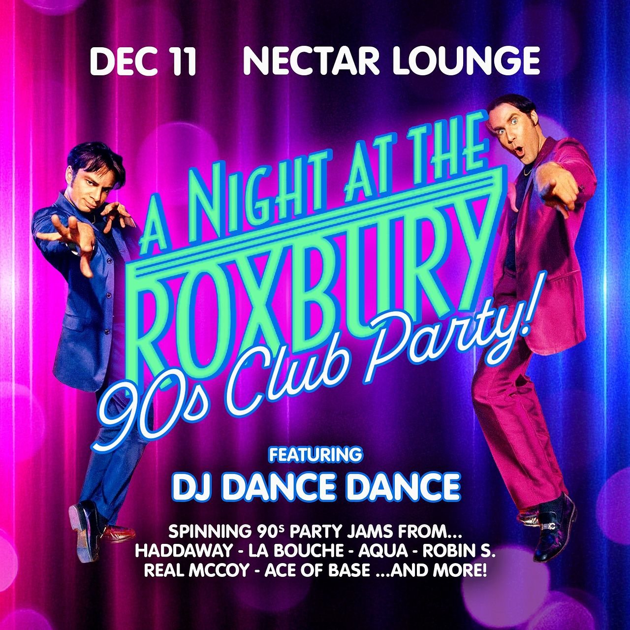 Poster: A NIGHT AT THE ROXBURY: 90s Club Party! feat DJ Dance Dance