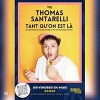 Affiche : Thomas Santarelli - "Tant qu'On Est Là", Bobar Comedy Club, 6 nov.