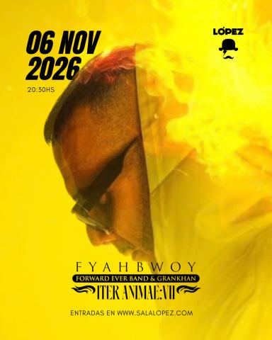 Poster: FYAHBWOY, Sala López, Nov 6