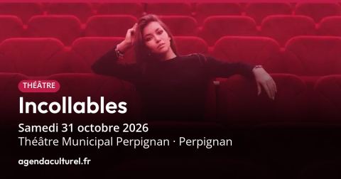 Poster: Incollables, Théâtre municipal Jordi Pere Cerdà, Oct 31