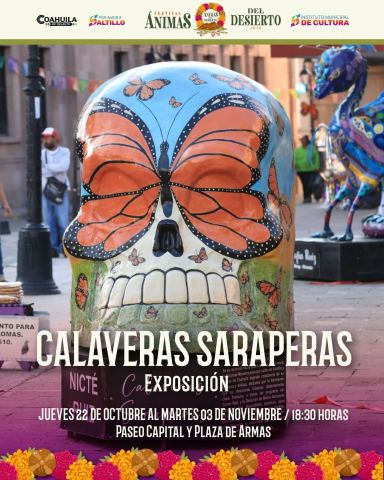 Poster: Calaveras Saraperas, exposición del Festival Ánimas del Desierto en Paseo Capital y Plaza de Armas, Paseo Capital, Oct 22